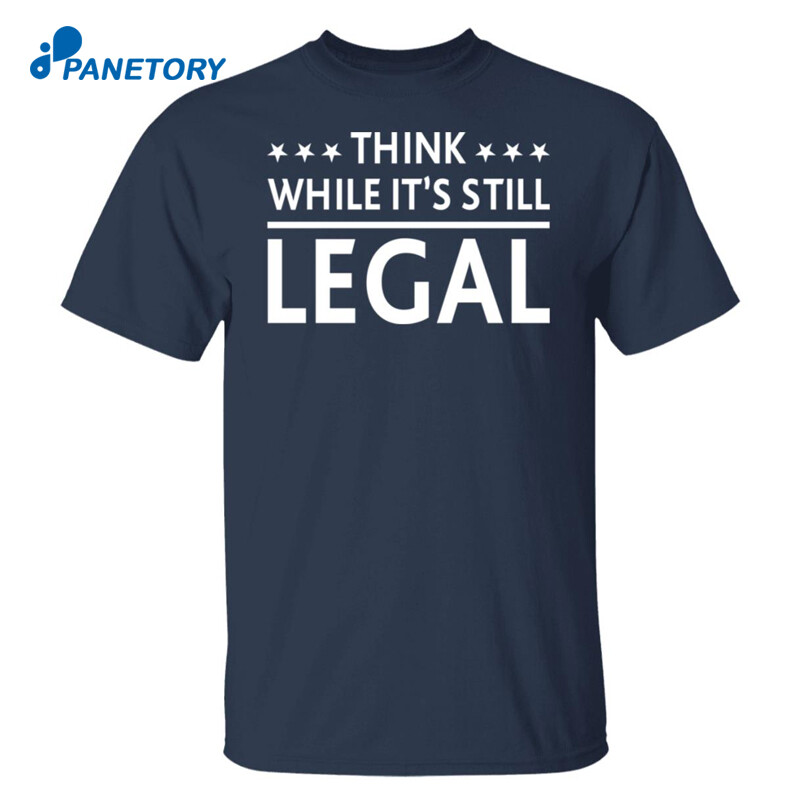 Think While It’s Still Legal Rihanna Navy Shirt