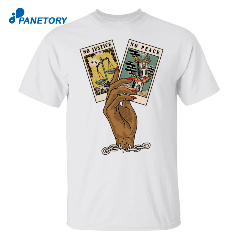 Best No Justice No Peace in Tarot Card Shirt